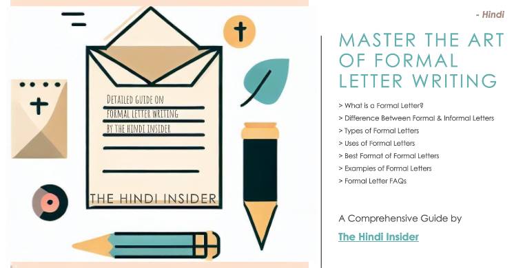 Detailed Guide on Writing Formal Letter in Hindi with Examples, Format, Types, Uses and FAQ by The Hindi Insider