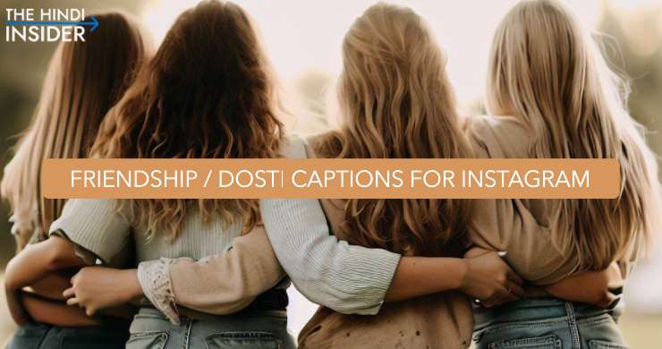 Dosti Caption for Instagram in Hindi - Friendship Captions