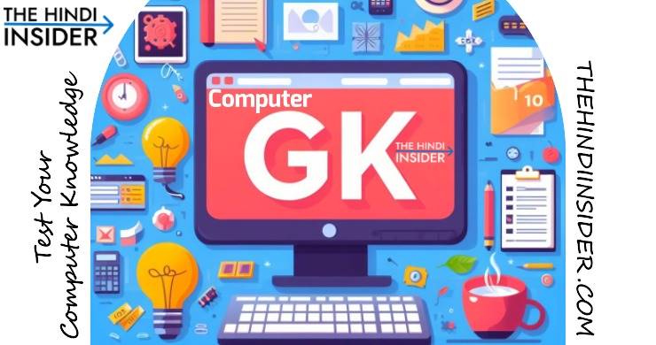 100+ Computer GK Questions in English & Hindi – कंप्यूटर जीके